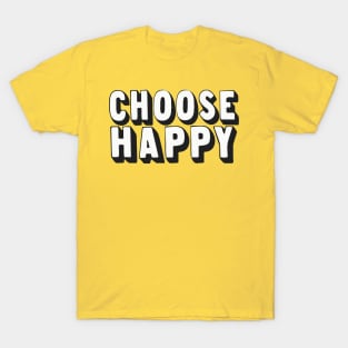 Choose Happy! Retro Typography Design T-Shirt